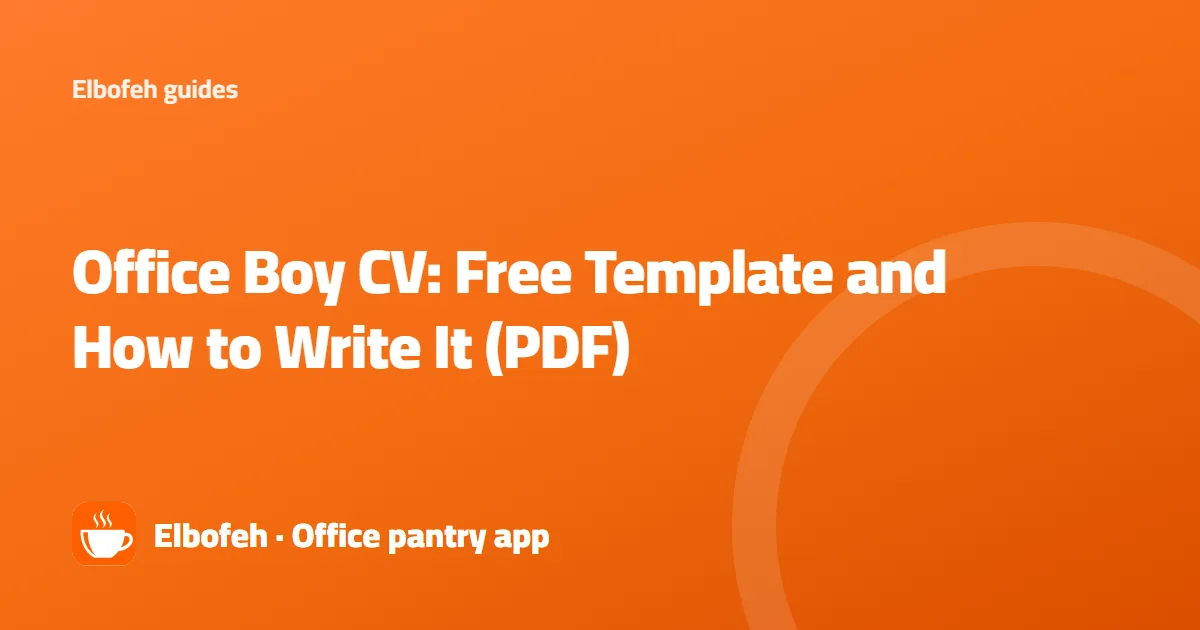 Office Boy CV: Free Template and How to Write It (PDF)